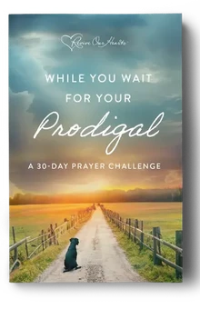 While you wait for your Prodigal
