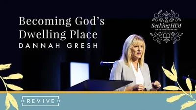Becoming God’s Dwelling Place