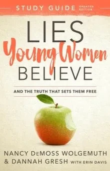 Lies YOUNG Women Believe Study Guide (Updated)