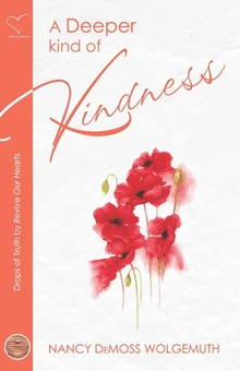 A Deeper Kind Of Kindness